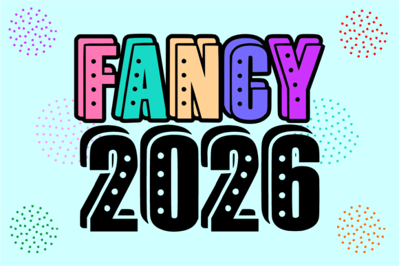 Fancy 2026 Font