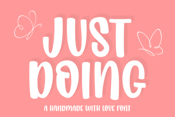 Just Doing Font: A Cute Display Font for Warm Brand Stories