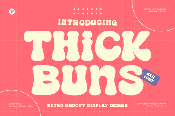 Thick Buns Font: A Chunky Retro Display Typeface for Campaigns